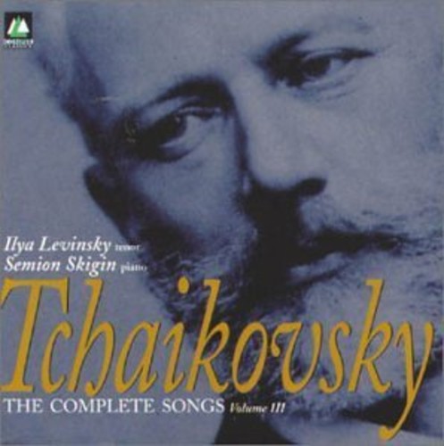 Tchaikovsky/ Skigin/ Ilya Levinsky - Complete Songs