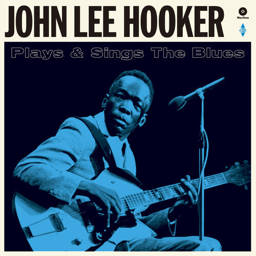 John Hooker Lee - Plays & Sings The Blues [180-Gram Vinyl With Bonus Tracks]