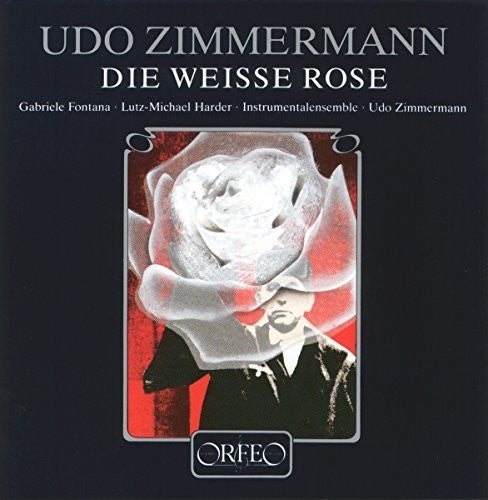 Fontana/ Harder/ Zimmermann - Die Weisse Rose