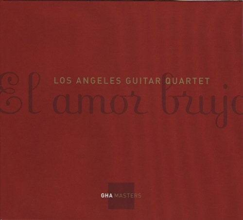Los Angeles Guitar Quartet - El Amor Brujo