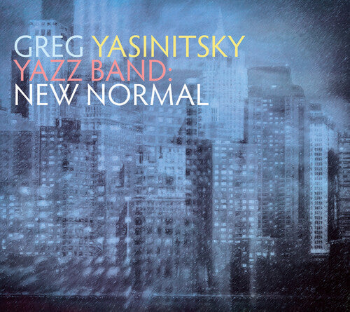 Gregory Yasinitsky - Yazz Band: New Normal