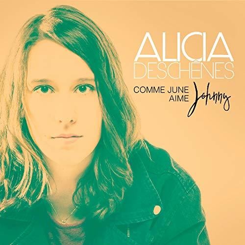 Alicia Deschenes - Comme June Aime Johnny