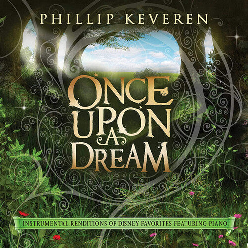 Phillip Keveren - Once Upon a Dream: Instrumental Renditions Of Disney Favorites [Featuring Piano]