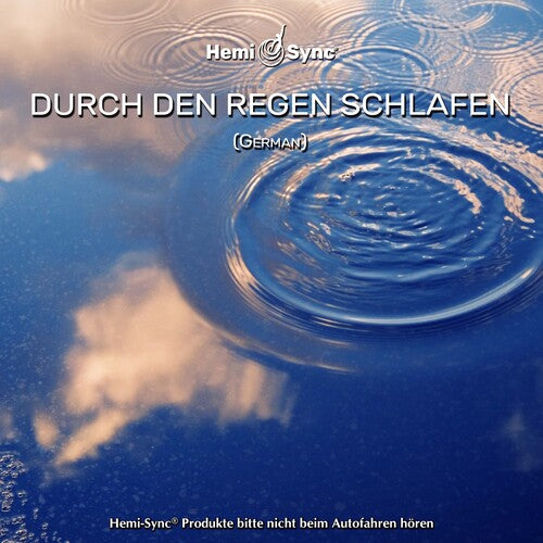 Matthew Sigmon / Julie Anderson & Hemi-Sync - Durch Den Regen Schlafen (German Sleeping Through the Rain)