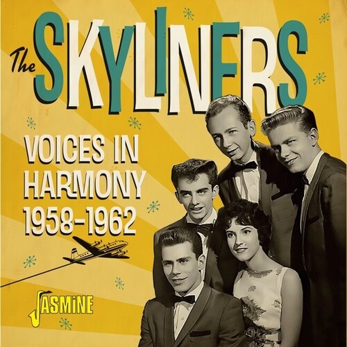Skyliners - Voices In Harmony 1958-1962