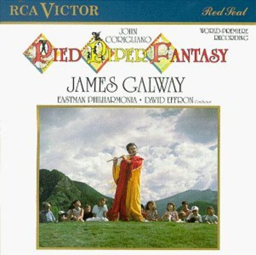 Corigliano/ Effron/ Eastman Phil/ Galway - Pied Piper Fantasy