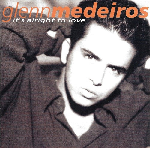 Glenn Medeiros - It's Alright To Love