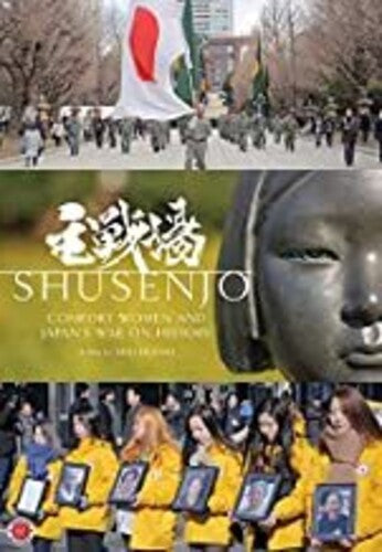 Shusenjo: Comfort Women and Japan's War on History