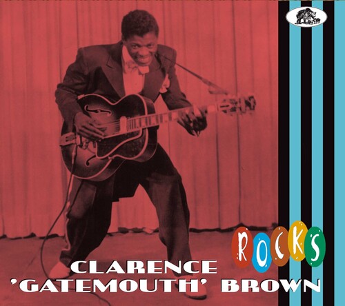 Clarence Brown Gatemouth - Rocks