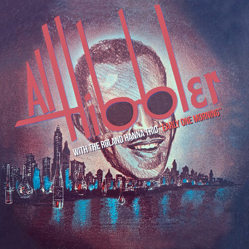 Al Hibbler / Roland Hanna Trio - Early One Morning