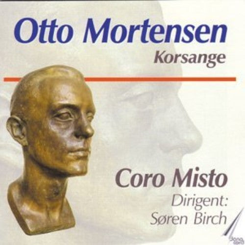 Mortensen/ Chamber Choir Corn Misto - Choir Songs