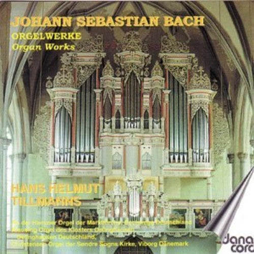 Bach/ Tillmanns - Organ Works
