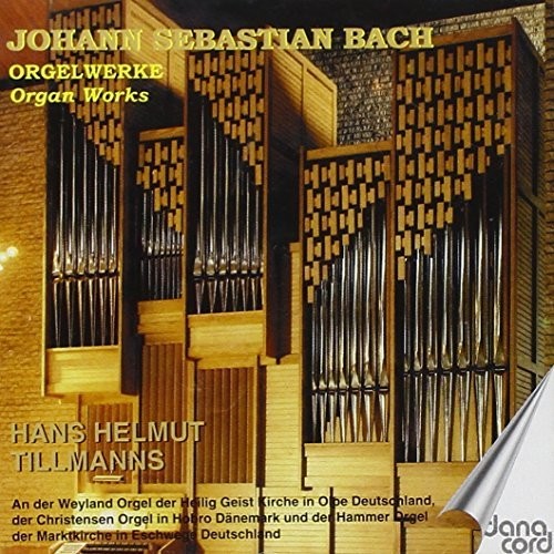 Bach/ Tillmanns - Organ Works