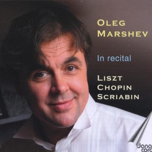 Liszt/ Chopin/ Scriabin/ Marshev - In Recital