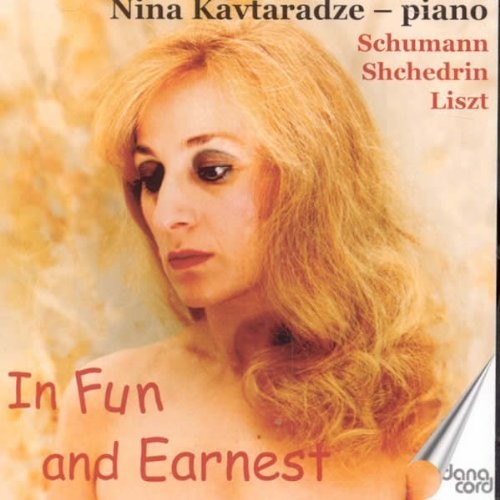 Schumann/ Liszt/ Kavtaradze - In Fun & Earnest