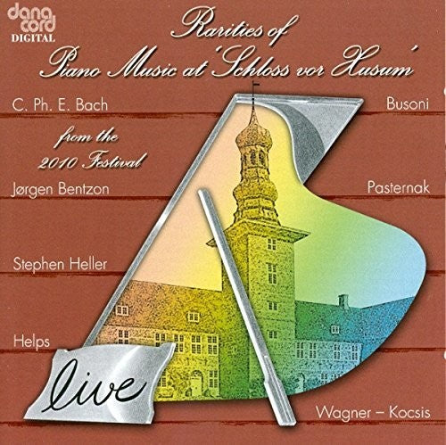 C.P.E. Bach / Heller/ Busoni/ Hamelin/ Fountain - Rarities of Piano Music