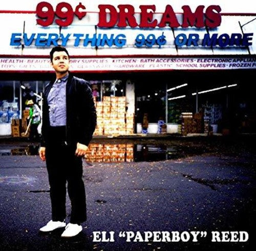 Eli Reed Paperboy - 99 Cent Dreams