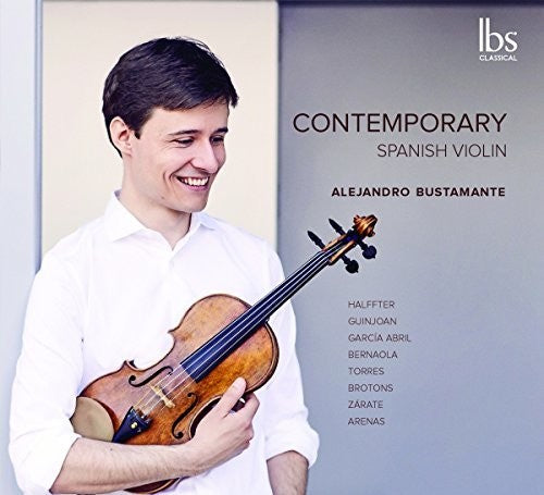 Abril/ Bernaola/ Bustamante - Contemporary Spanish Violin