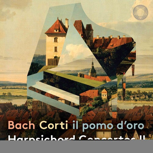 J.S. Bach / Corti/ Il Pomo D'Oro - Harpsichord Concertos Part II