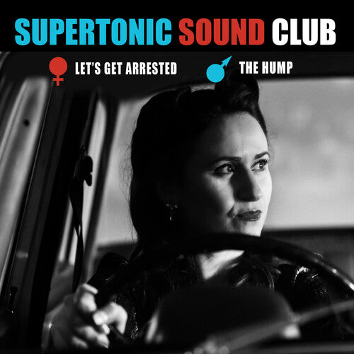Supertonic Sound Club - Let's Get Arrested
