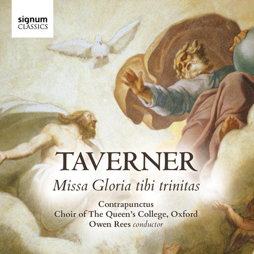 Taverner - Gloria Tibi Trinitas