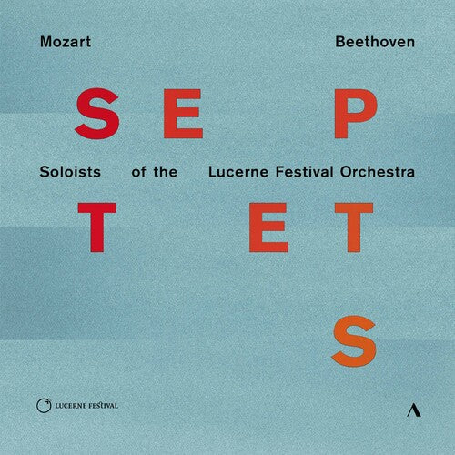 Beethoven/ Soloists of the Lucerne Festival Orch - Septets
