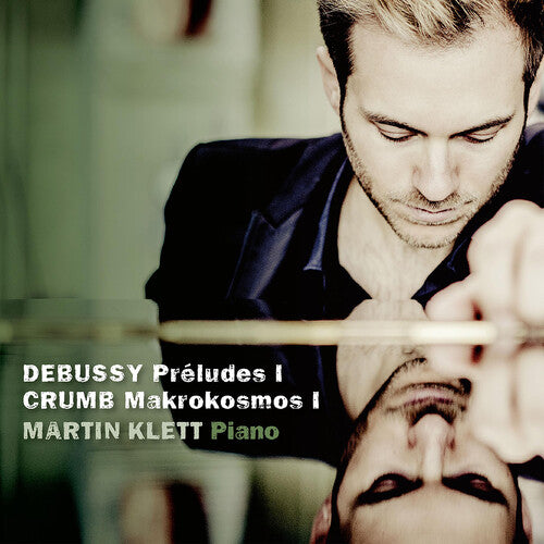 Crumb/ Klett - Preludes I / Mikrokosmos I