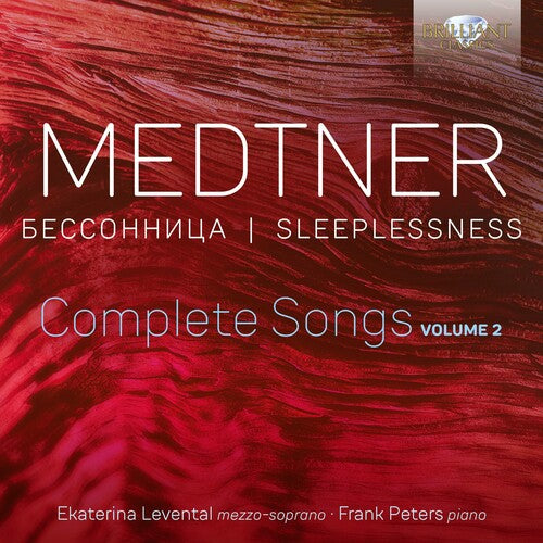 Medtner/ Levental/ Peters - Complete Songs 2