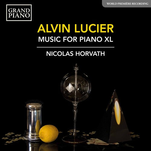 Lucier/ Horvath - Music for Piano XL