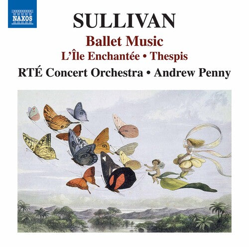Sullivan/ Rte Concert Orchestra/ Penny - Ballet Music