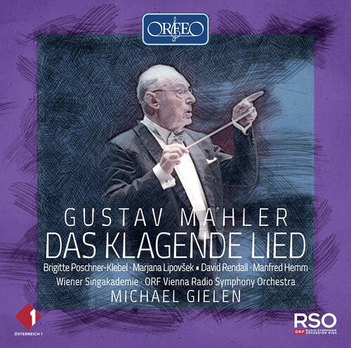 Mahler/ Wiener Singakademie/ Gielen - Das Klagende Lied