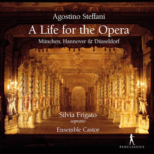 Steffani/ Frigato/ Ensemble Castor - Life for the Opera
