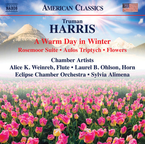 Harris/ Eclipse Chamber Orchestra/ Alimena - Warm Day in Winter / Aulos Triptych / Flowers
