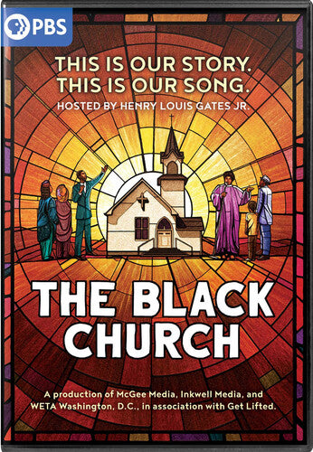 The Black Church: This Is Our Story, This Is Our Song