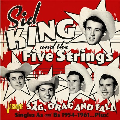 Sid King & the Five Strings - Sag Drag & Fall: Singles As & Bs 1954-1961 Plus