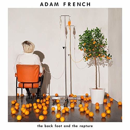 Adam French - Back Foot & The Rapture