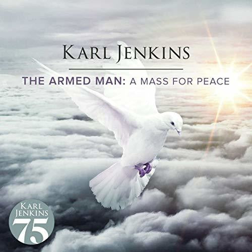 Karl Jenkins - Jenkins: Armed Man a Mass for Peace