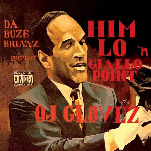 Da Buze Bruvaz Prezent: Him Lo & Giallo Point - Oj Glovez