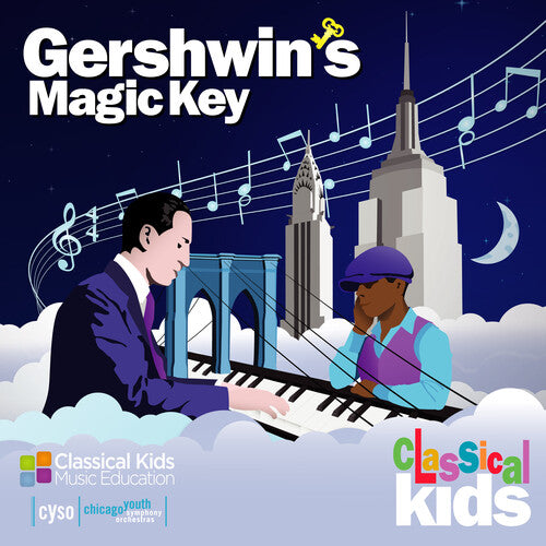 Classical Kids - Gershwin's Magic Key