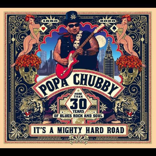 Popa Chubby - Its A Mighty Hard Road