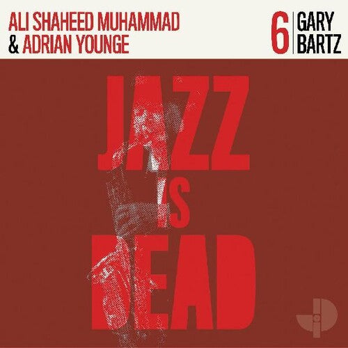Gary Bartz / Al Muhammad Shaheed/ Adrian Younge - Gary Bartz Jid006