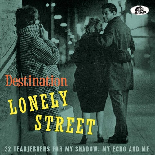 Destination Lonely Street: 32 Tearjerkers/ Var - Destination Lonely Street: 32 Tearjerkers For My Shadow, My Echo And  Me (Various Artists)