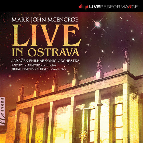McEncroe/ Janacek Philharmonic Orchestra - Live in Ostrava