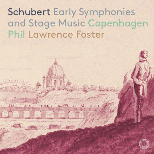 Schubert/ Copenhagen Philharmonic - Early Symphonies & Stage Music