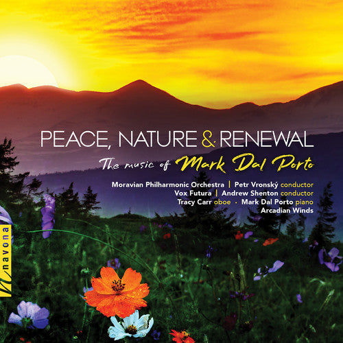 Porto/ Moravian Philharmonic Orchestra - Peace / Nature & Renewal