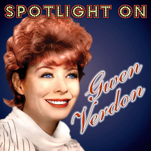Gwen Verdon - Spotlight On Gwen Verdon
