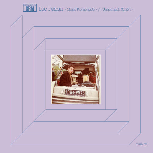 Luc Ferrari - Music Promenade / Unheimlich Schon