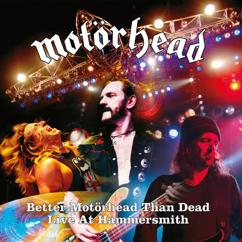 Motorhead - Better Motorhead Than Dead: Live At Hammersmith