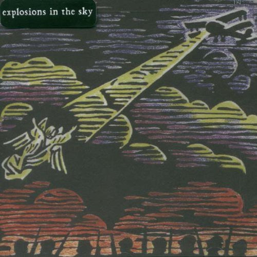 Explosions in the Sky - Those Who Tell The Truth Shall Die, Those Who Tell The Truth Shall Live Forever