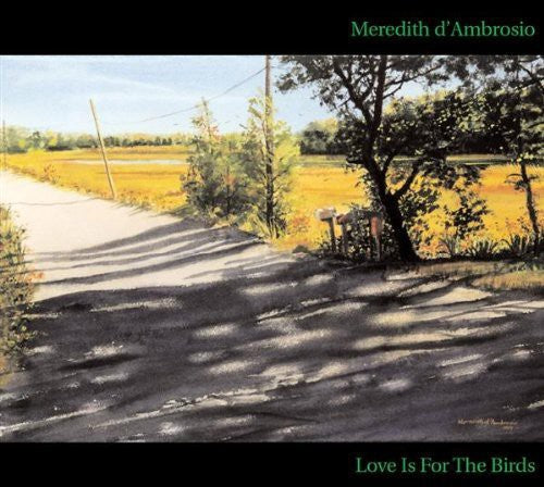 Meredith d'Ambrosio - Love Is for the Birds